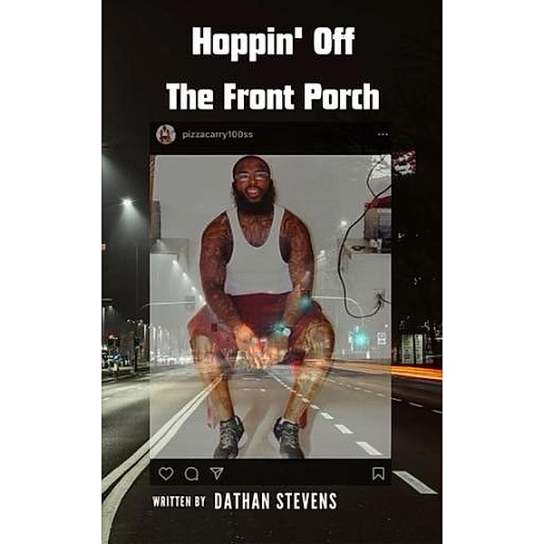 Hoppin' Off The Front Porch (1, #1) / 1, Dathan Stevens