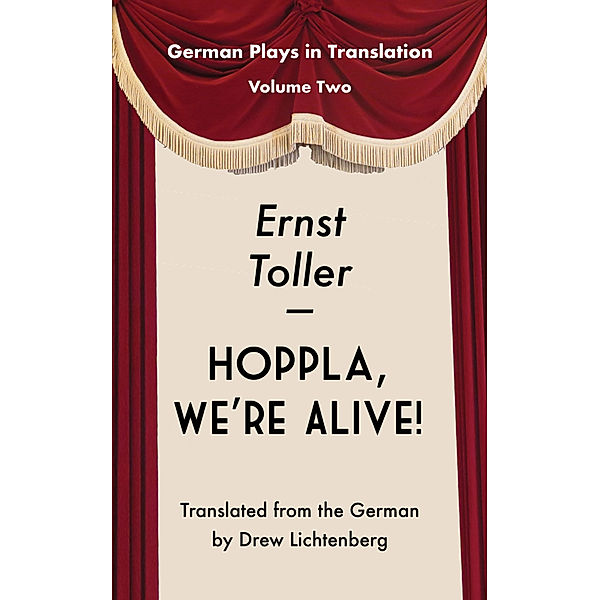 Hoppla, We're Alive, Ernst Toller