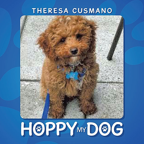Hoppy My Dog, Theresa Cusmano