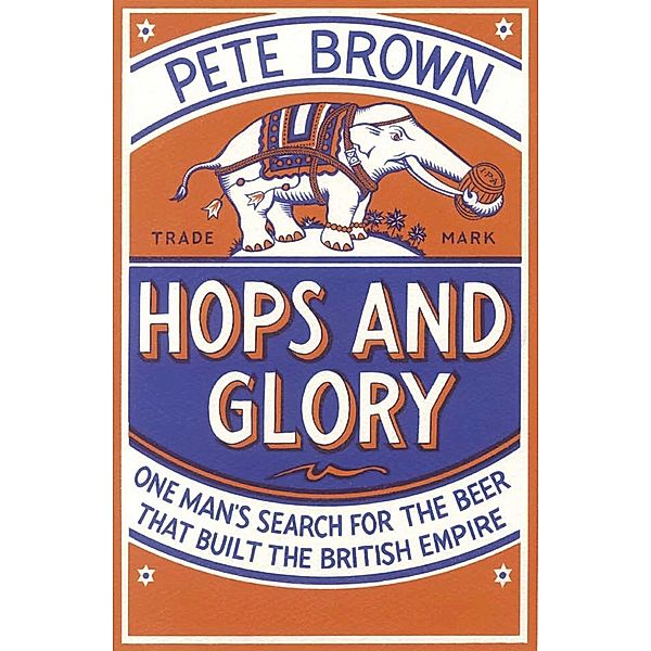 Hops and Glory, Pete Brown