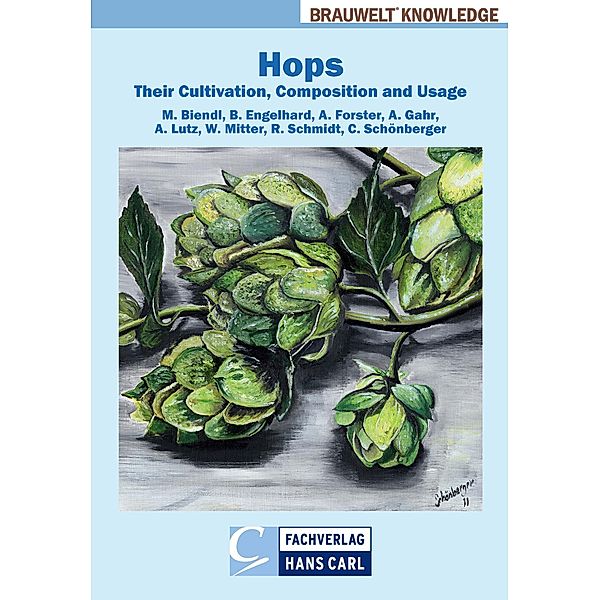 Hops / BRAUWELT Knowledge, Martin Biendl, Benhard Engelhard, Adrian Forster, Andreas Gahr, Anton Lutz, Willi Mitter, Roland Schmidt, Christina Schönberger