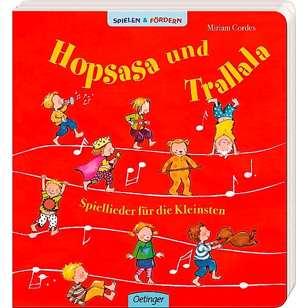 Hopsasa und Trallala Spiellieder für die Kleinsten, Miriam Cordes