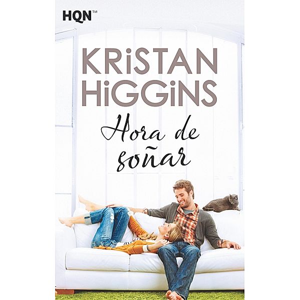 Hora de soñar / HQN, Kristan Higgins