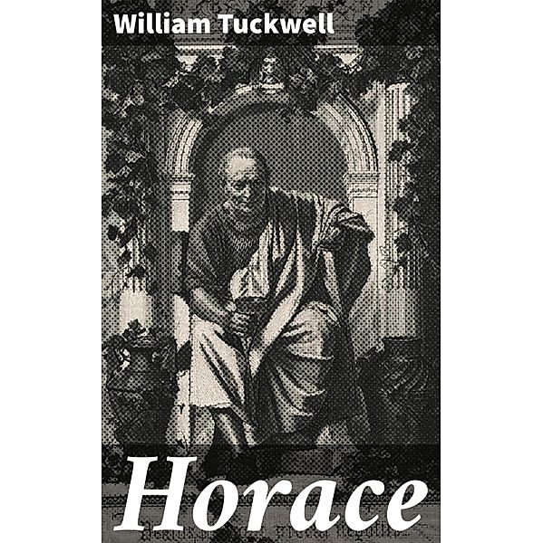 Horace, William Tuckwell