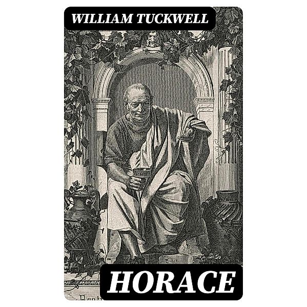 Horace, William Tuckwell