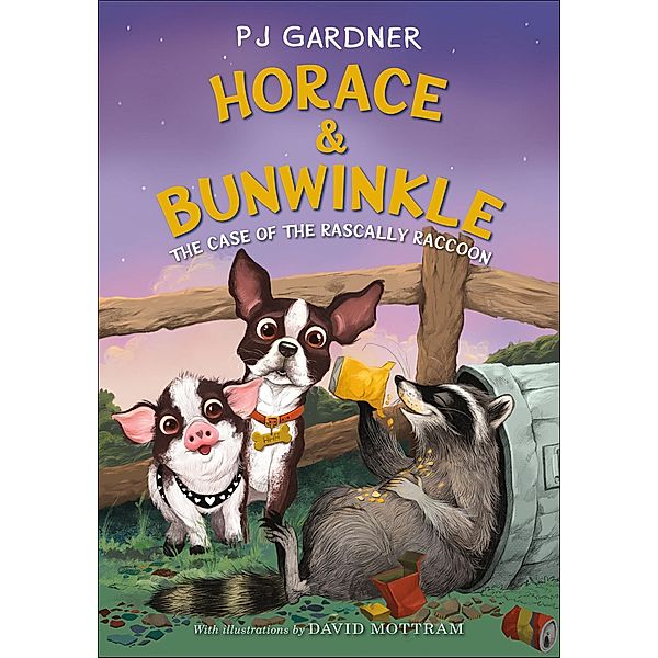 Horace & Bunwinkle: The Case of the Rascally Raccoon / Horace & Bunwinkle, Pj Gardner
