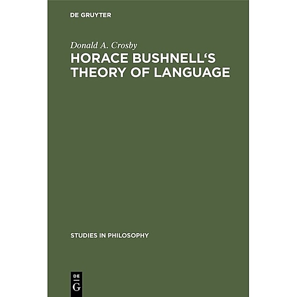 Horace Bushnell's theory of language, Donald A. Crosby