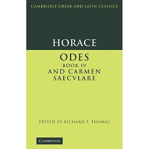 Horace: Odes IV and Carmen Saeculare, Horace