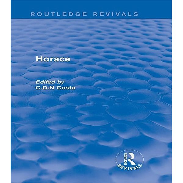 Horace (Routledge Revivals), C. D. N. Costa