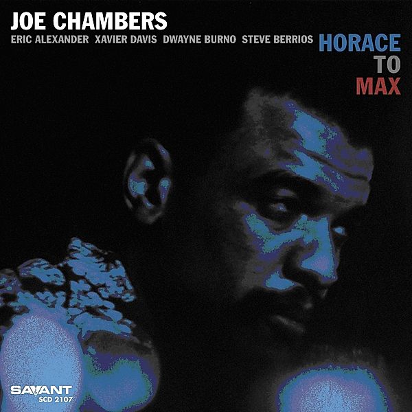 Horace To Max, Joe Chambers
