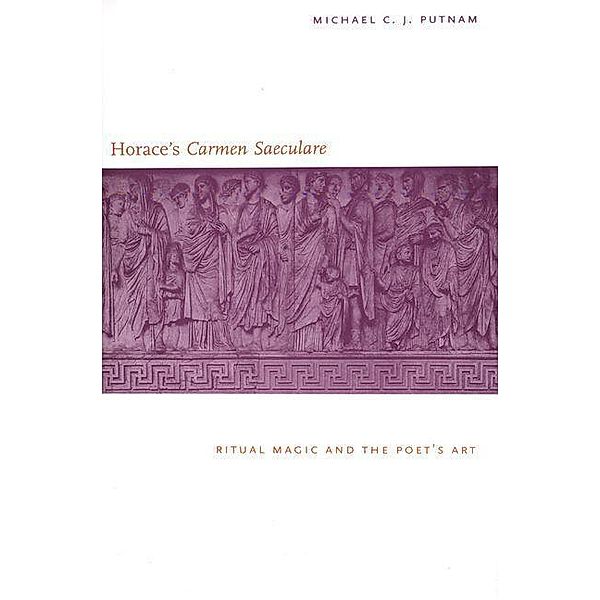 Horace's 'Carmen Saeculare', Michael C. J. Putnam