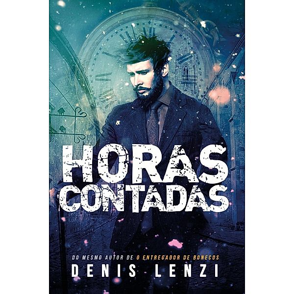 Horas contadas, Denis Lenzi