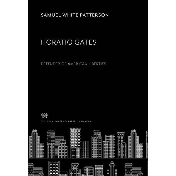 Horatio Gates, Samuel White Patterson
