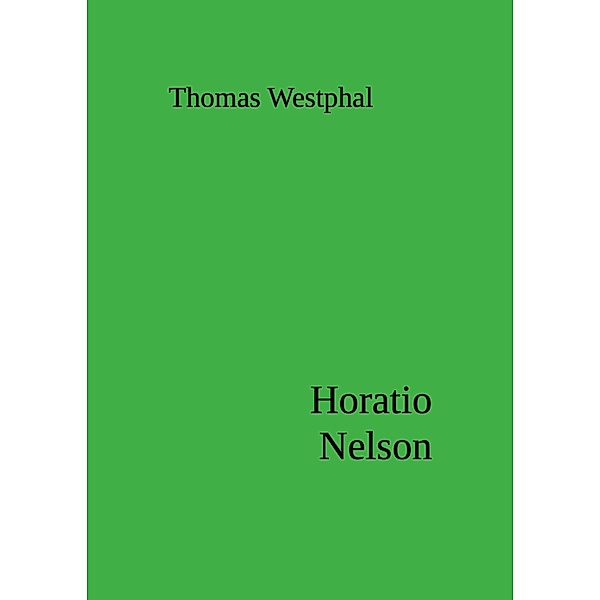 Horatio Nelson, Thomas Westphal