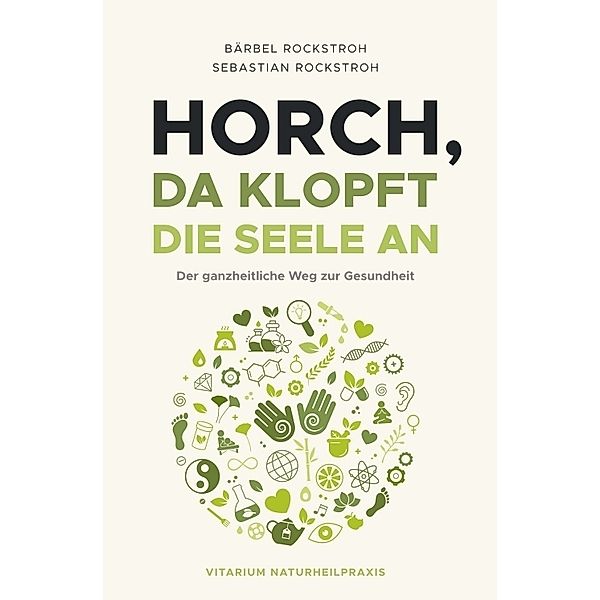 Horch, da klopft die Seele an!, Bärbel und Sebastian Rockstroh