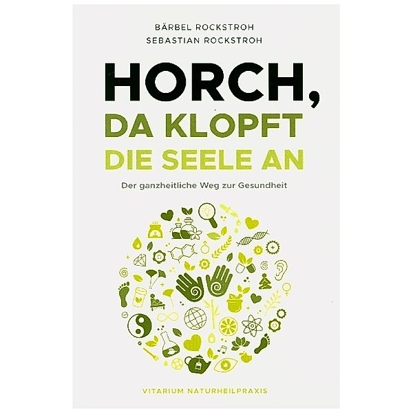 Horch, da klopft die Seele an!, Bärbel und Sebastian Rockstroh