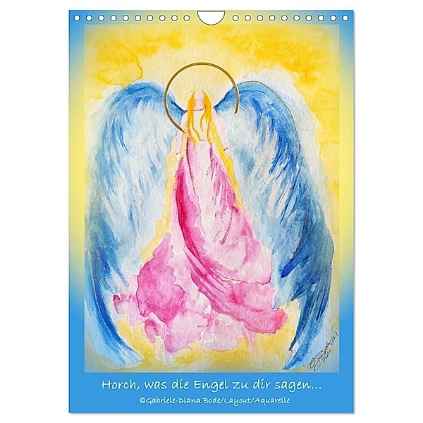 Horch, was die Engel zu dir sagen... (Wandkalender 2024 DIN A4 hoch), CALVENDO Monatskalender, Gabriele-Diana Bode