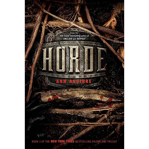 Horde / The Razorland Trilogy Bd.3, Ann Aguirre