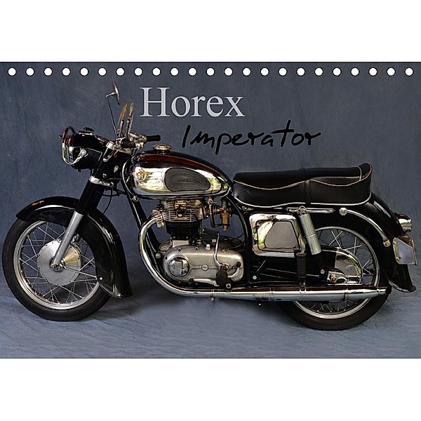 Horex Imperator (Tischkalender 2017 DIN A5 quer), Ingo Laue