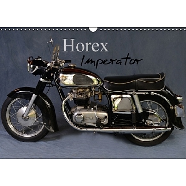 Horex Imperator (Wandkalender 2016 DIN A3 quer), Ingo Laue