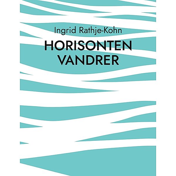 Horisonten vandrer, Ingrid Rathje-Kohn