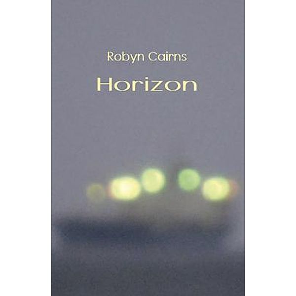 Horizon, Robyn Cairns