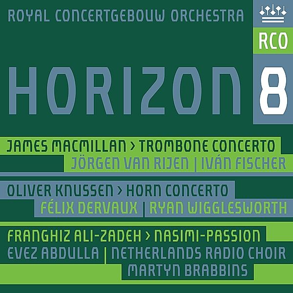 Horizon 8, Ryan Wigglesworth, Martyn Brabbins, Ivan Fischer, Rco