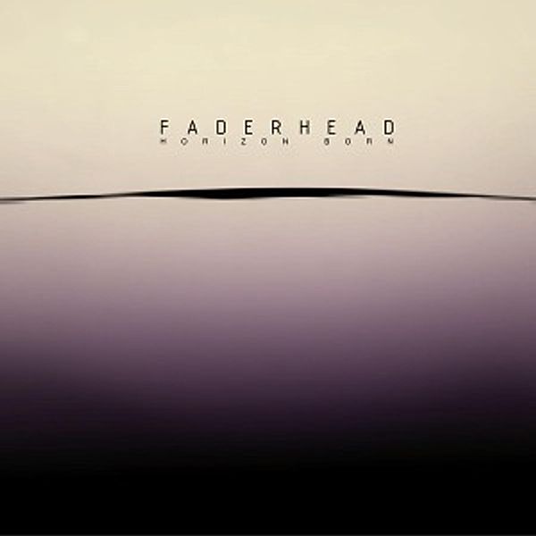 Horizon Born Ep, Faderhead