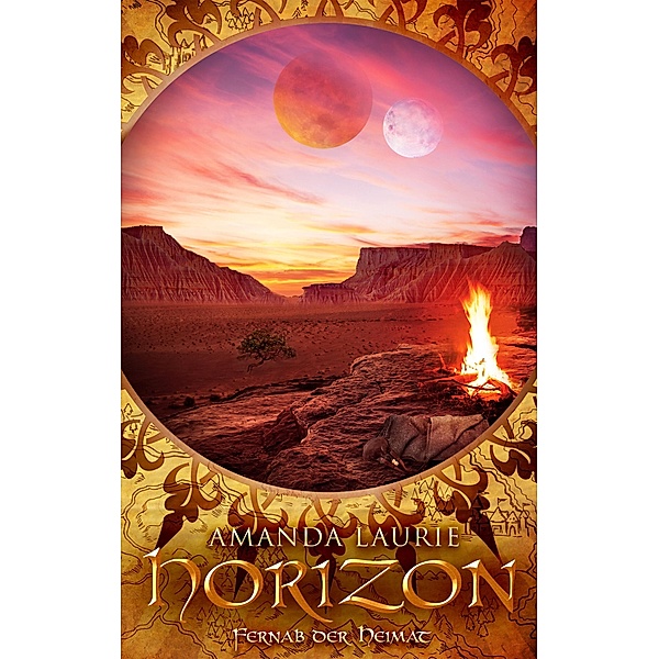 Horizon - Fernab der Heimat / Horizon Bd.2, Amanda Laurie