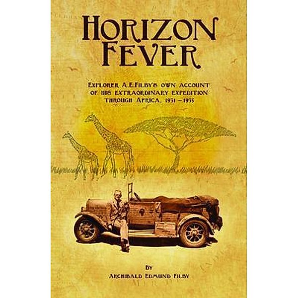 Horizon Fever 1 / Horizon Fever Bd.1, Archibald Edmund Filby