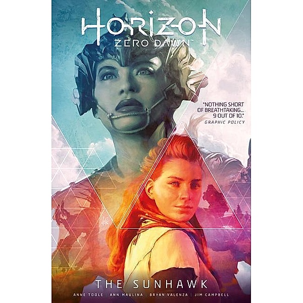 Horizon Zero Dawn Vol. 1: The Sunhawk, Anne Toole