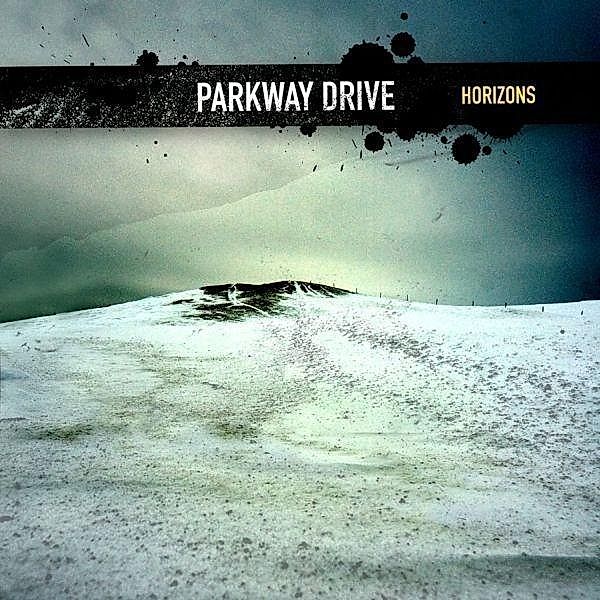 Horizons, Parkway Drive