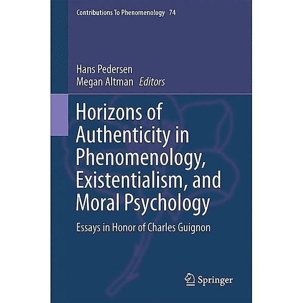 Horizons of Authenticity in Phenomenology, Existentialism, and Moral Psychology