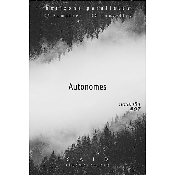 Horizons parallèles: Autonomes, Saïd