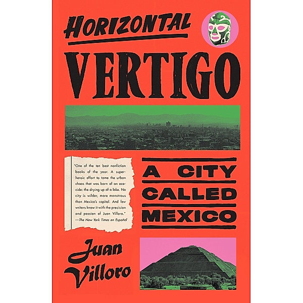 Horizontal Vertigo, Juan Villoro