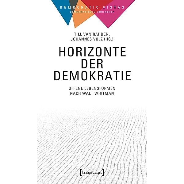 Horizonte der Demokratie / Democratic Vistas / Demokratische Horizonte Bd.1
