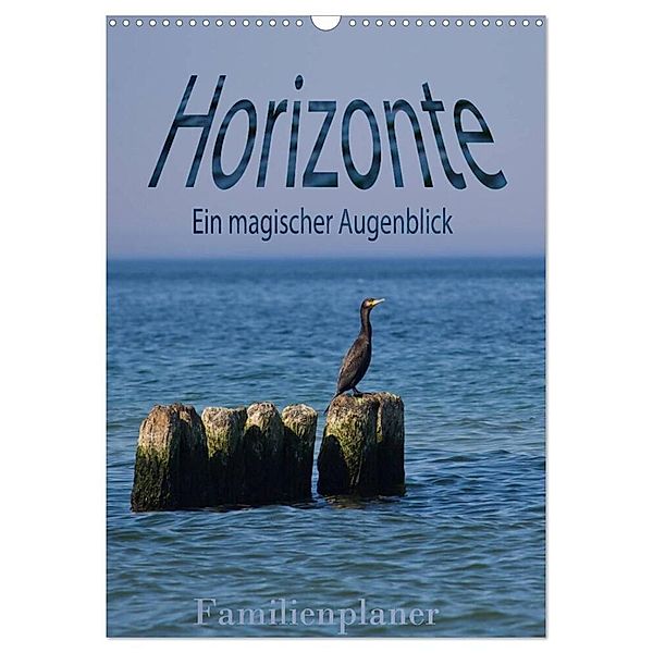 Horizonte. Ein magischer Augenblick - Familienplaner (Wandkalender 2024 DIN A3 hoch), CALVENDO Monatskalender, Paul Michalzik