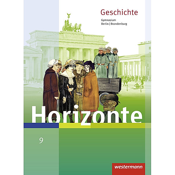 Horizonte - Geschichte für Berlin und Brandenburg - Ausgabe 2016