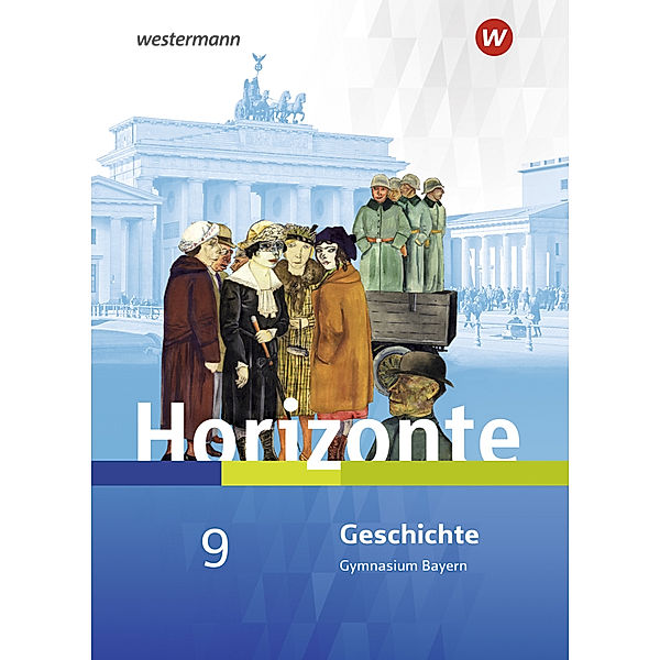 Horizonte - Geschichte für Gymnasien in Bayern - Ausgabe 2018