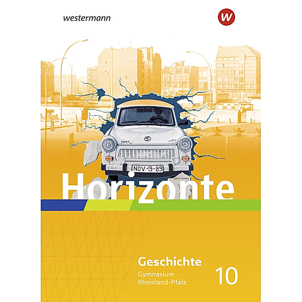 Horizonte - Geschichte für Gymnasien in Rheinland-Pfalz - Ausgabe 2022