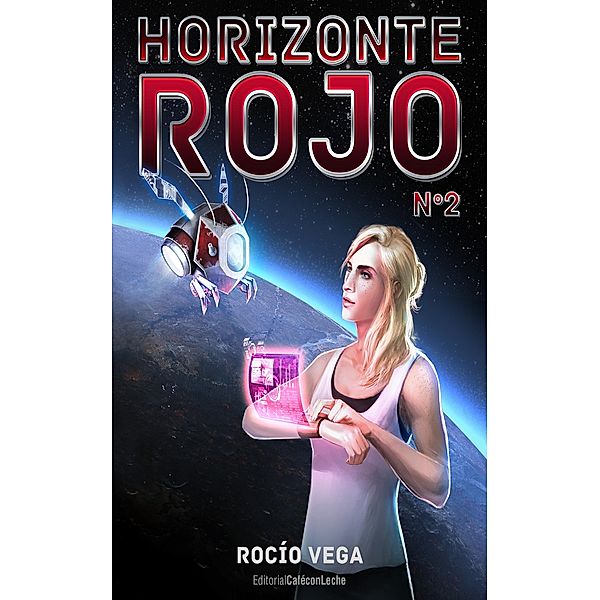 Horizonte Rojo (n.º 2), Rocío Vega