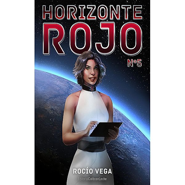 Horizonte Rojo (n.º 5), Rocío Vega