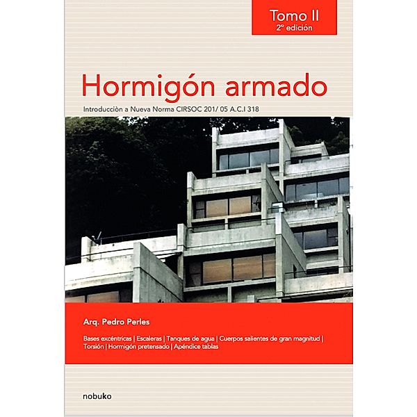 Hormigón armado. Tomo II - 2.a edición, Pedro Perles