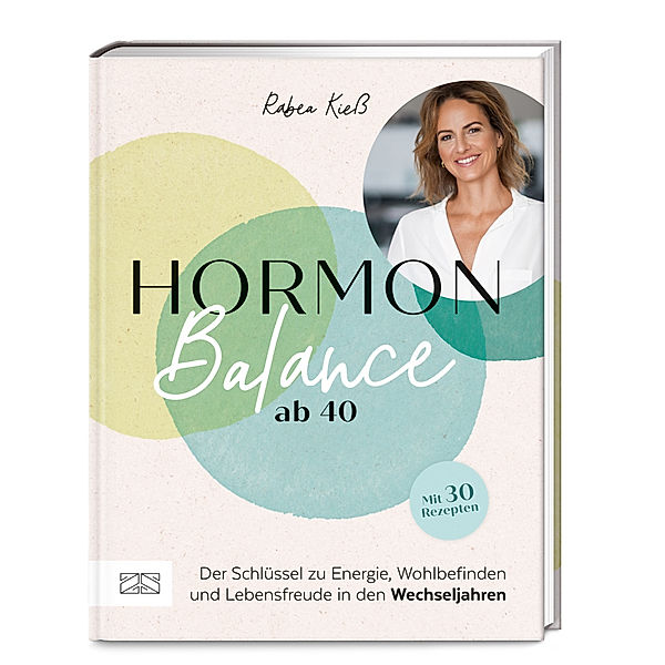 Hormon-Balance ab 40, Rabea Kieß