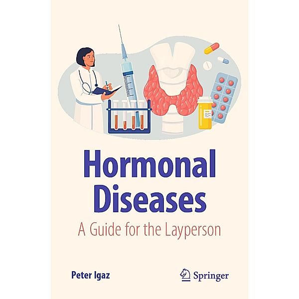 Hormonal Diseases / Copernicus Books, Peter Igaz