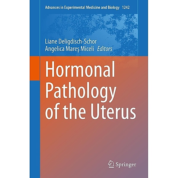 Hormonal Pathology of the Uterus / Advances in Experimental Medicine and Biology Bd.1242