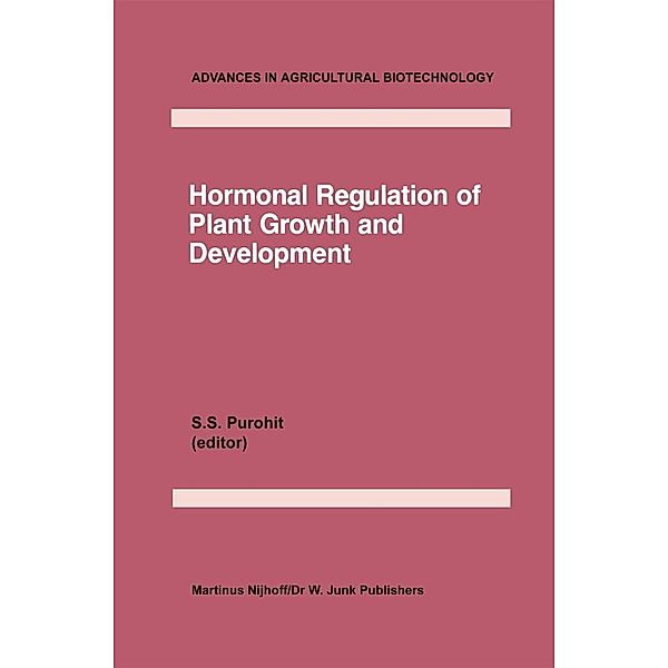 Hormonal Regulation of Plant Growth and Development / Advances in Agricultural Biotechnology Bd.16