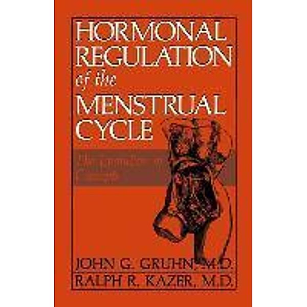 Hormonal Regulation of the Menstrual Cycle, J. G. Gruhn, R. R. Kazer