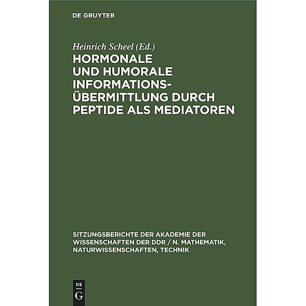 Hormonale und humorale Informationsübermittlung durch Peptide als Mediatoren