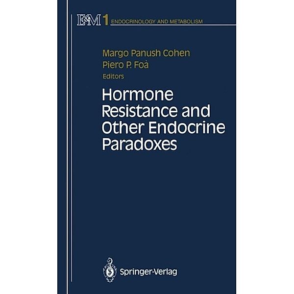 Hormone Resistance and Other Endocrine Paradoxes / Endocrinology and Metabolism Bd.1